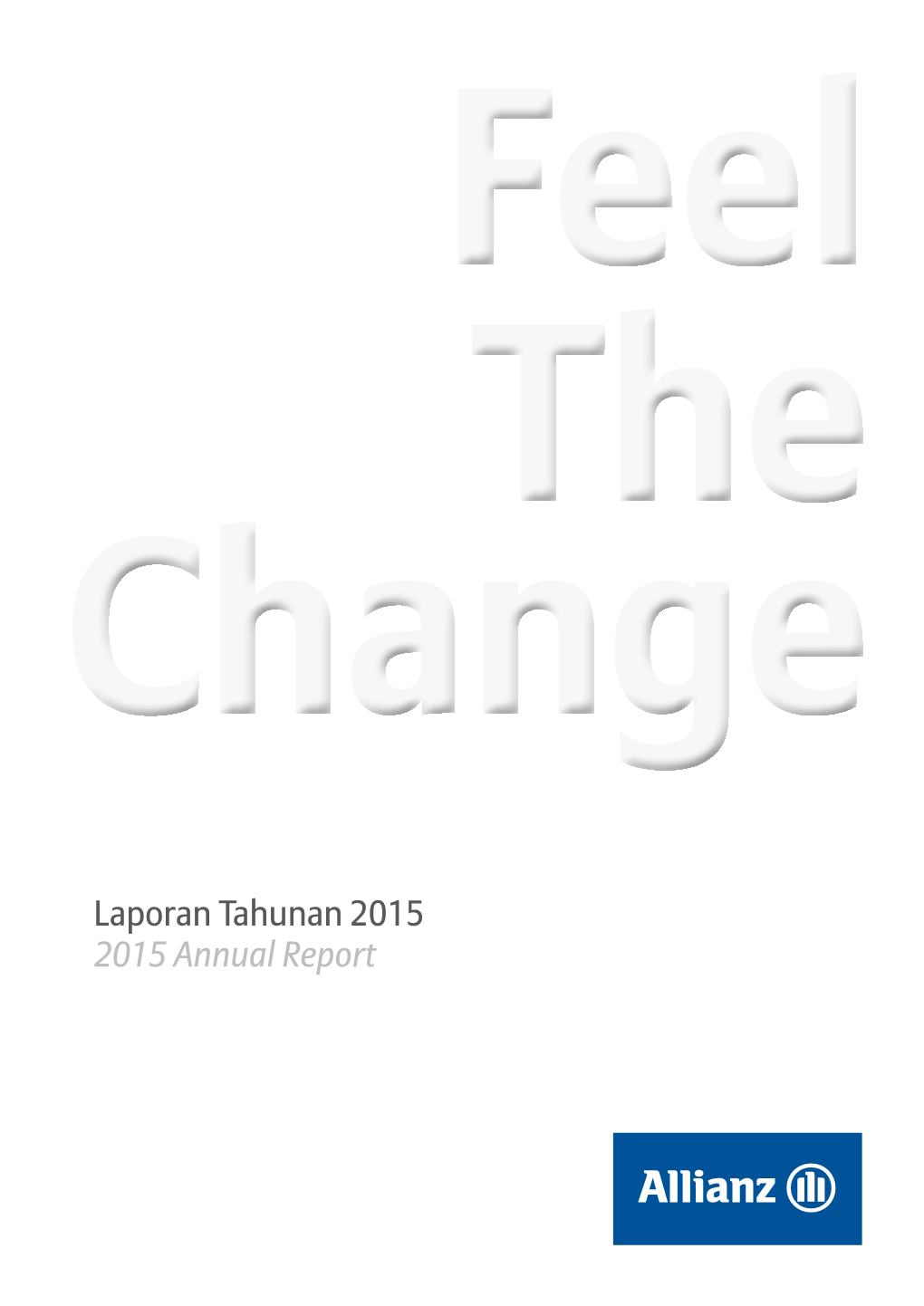 Laporan Tahunan 2015 2015 Annual Report We