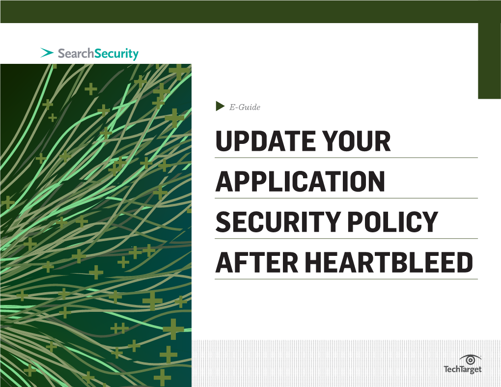 Update Your Application Security Policy After Heartbleed Update Your Application Security Policy After Heartbleed