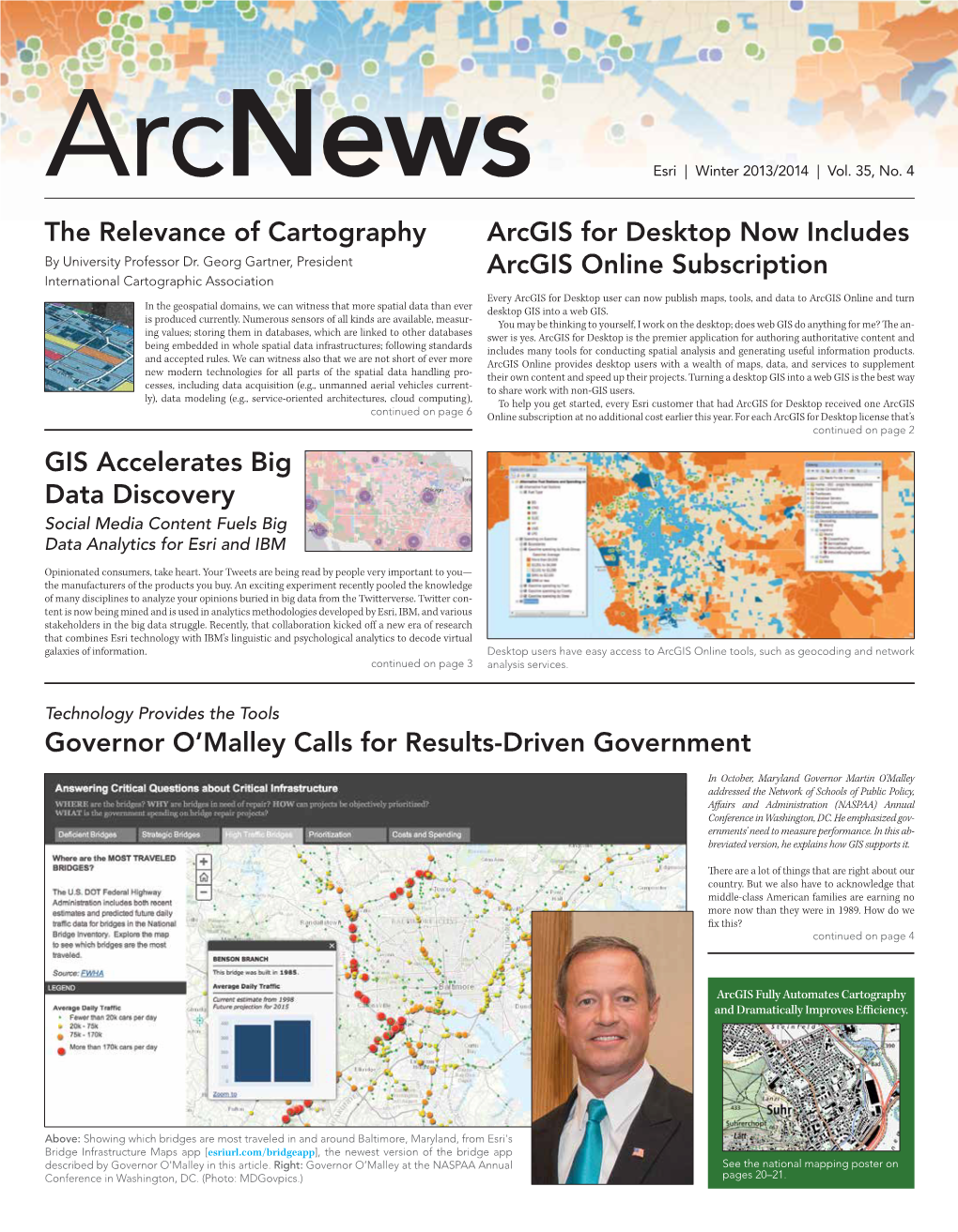 Arcnews Winter 2013/2014 Esri.Com/Arcnews GIS Accelerates Big Data Discovery Continued from Cover