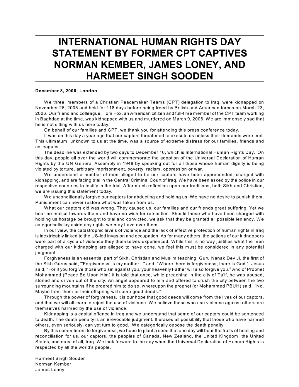 International Human Rights Day Statement by Former Cpt Captives Norman Kember, James Loney, and Harmeet Singh Sooden