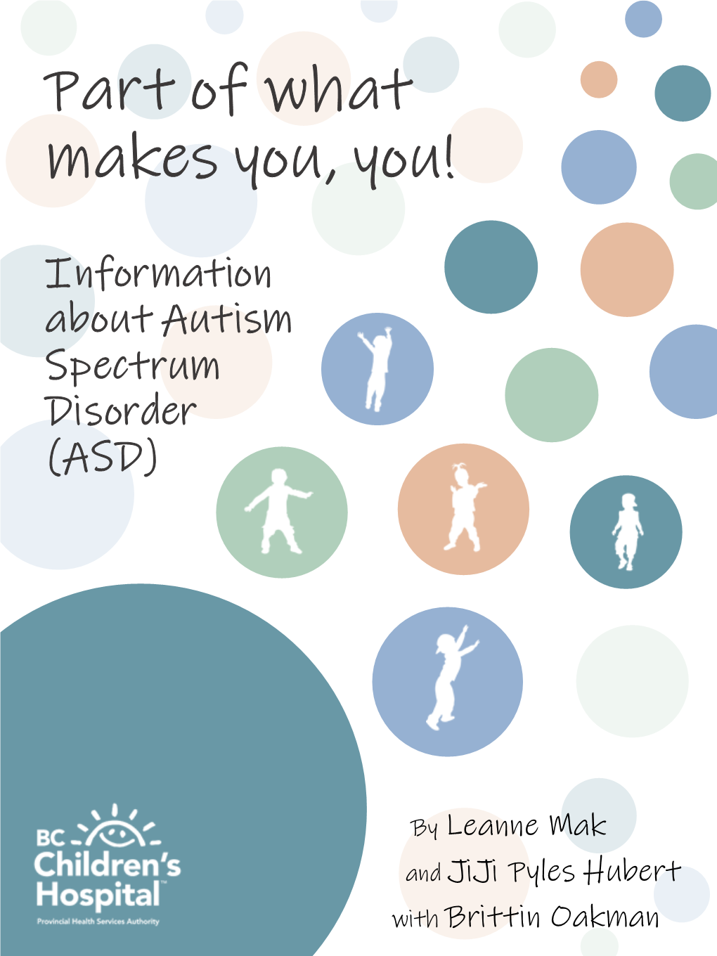 Part of What Makes You, You! Information About Autism Spectrum