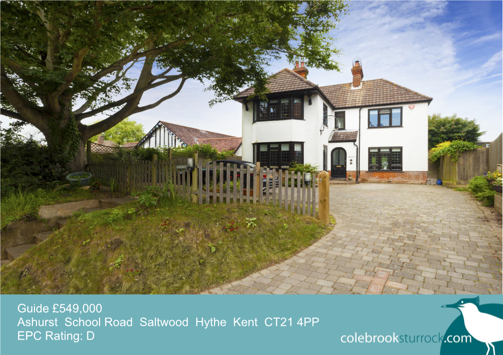 Guide £549000 Ashurst School Road Saltwood Hythe