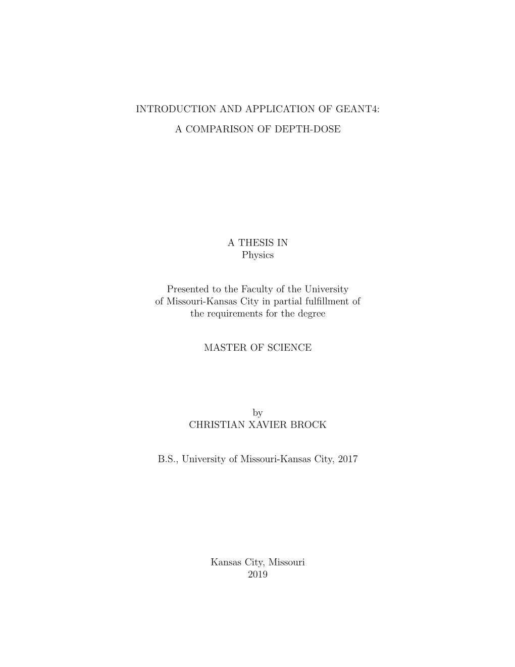 Introduction and Application of Geant4: a Comparison of Depth-Dose