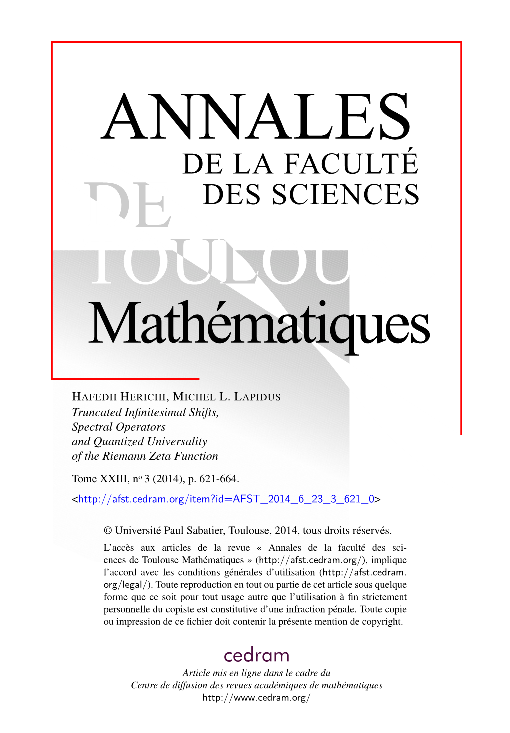 Truncated Infinitesimal Shifts,Spectral Operatorsand Quantized