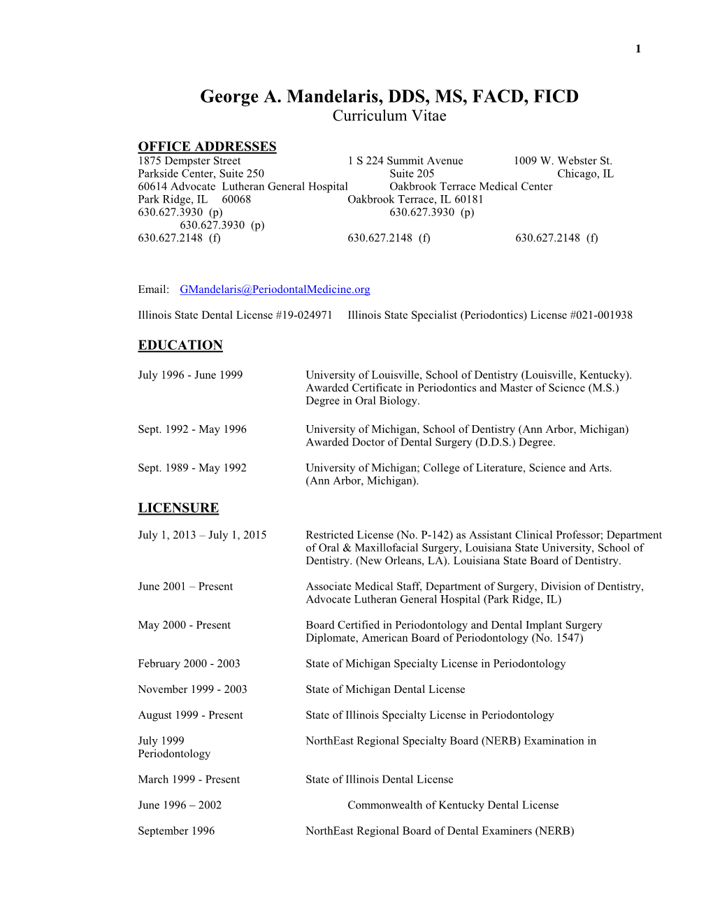 George A. Mandelaris, DDS, MS, FACD, FICD Curriculum Vitae