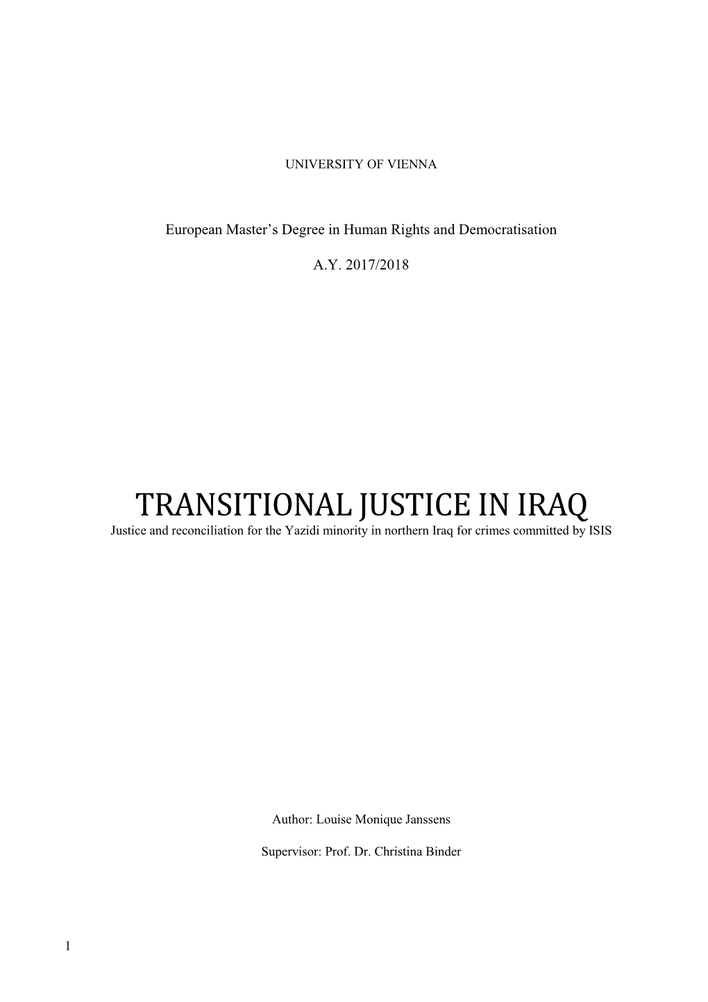 TRANSITIONAL JUSTICE in IRAQ Justice and Reconciliation for the Yazidi Minority in Northern Iraq for Crimes Committed by ISIS