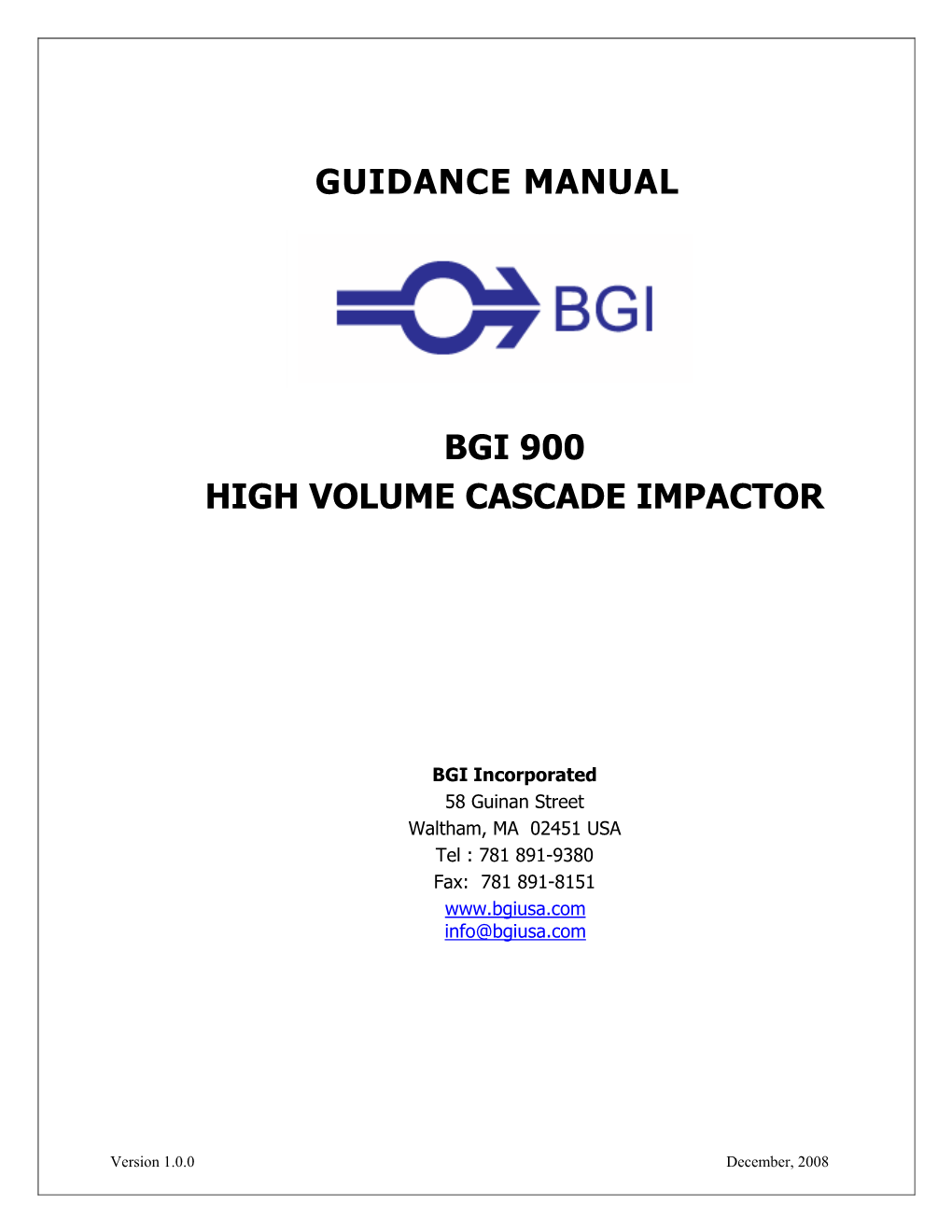 GUIDANCE MANUAL Model 900 BGI 900 HIGH VOLUME CASCADE IMPACTOR