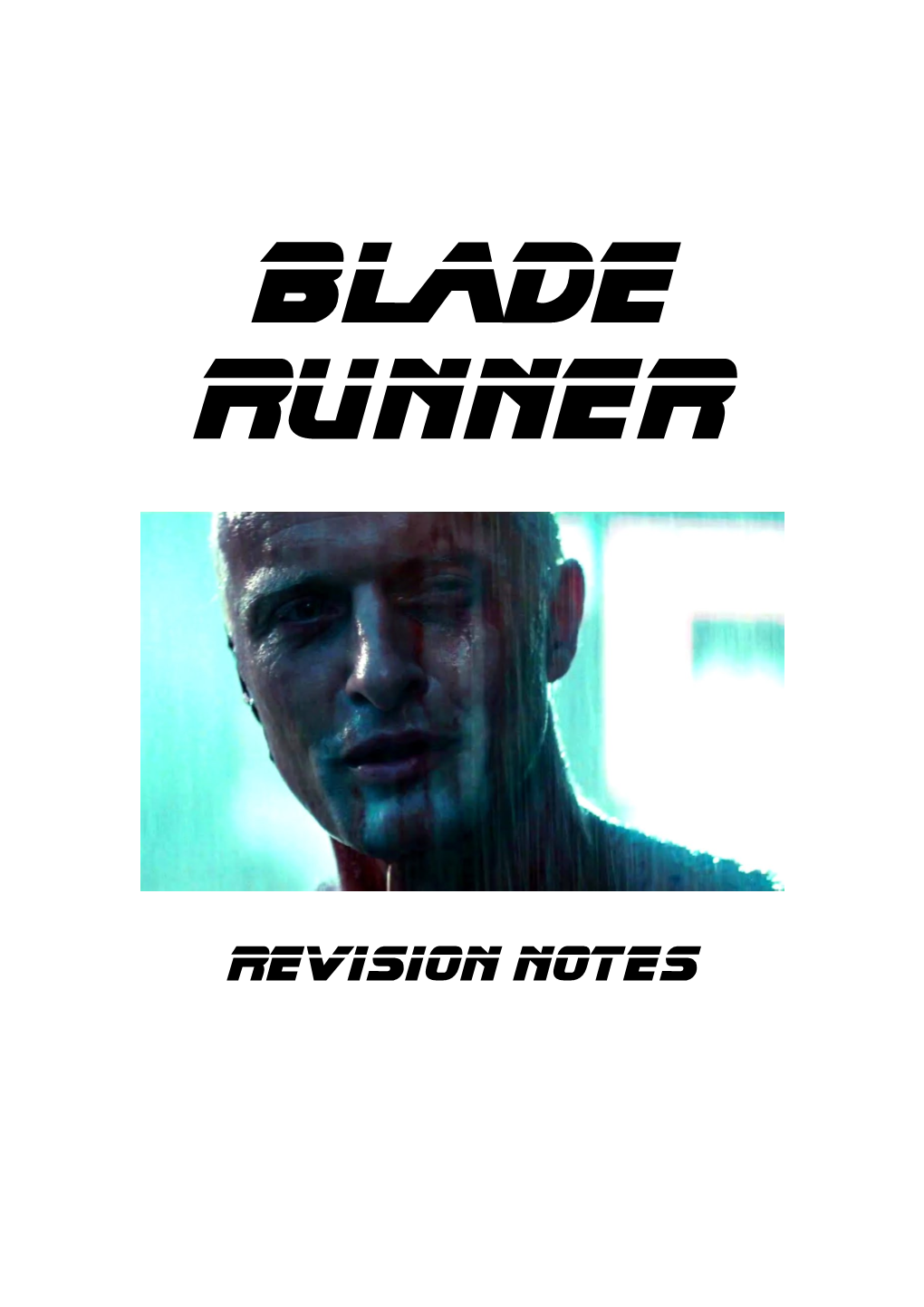 Blade Runner Notes