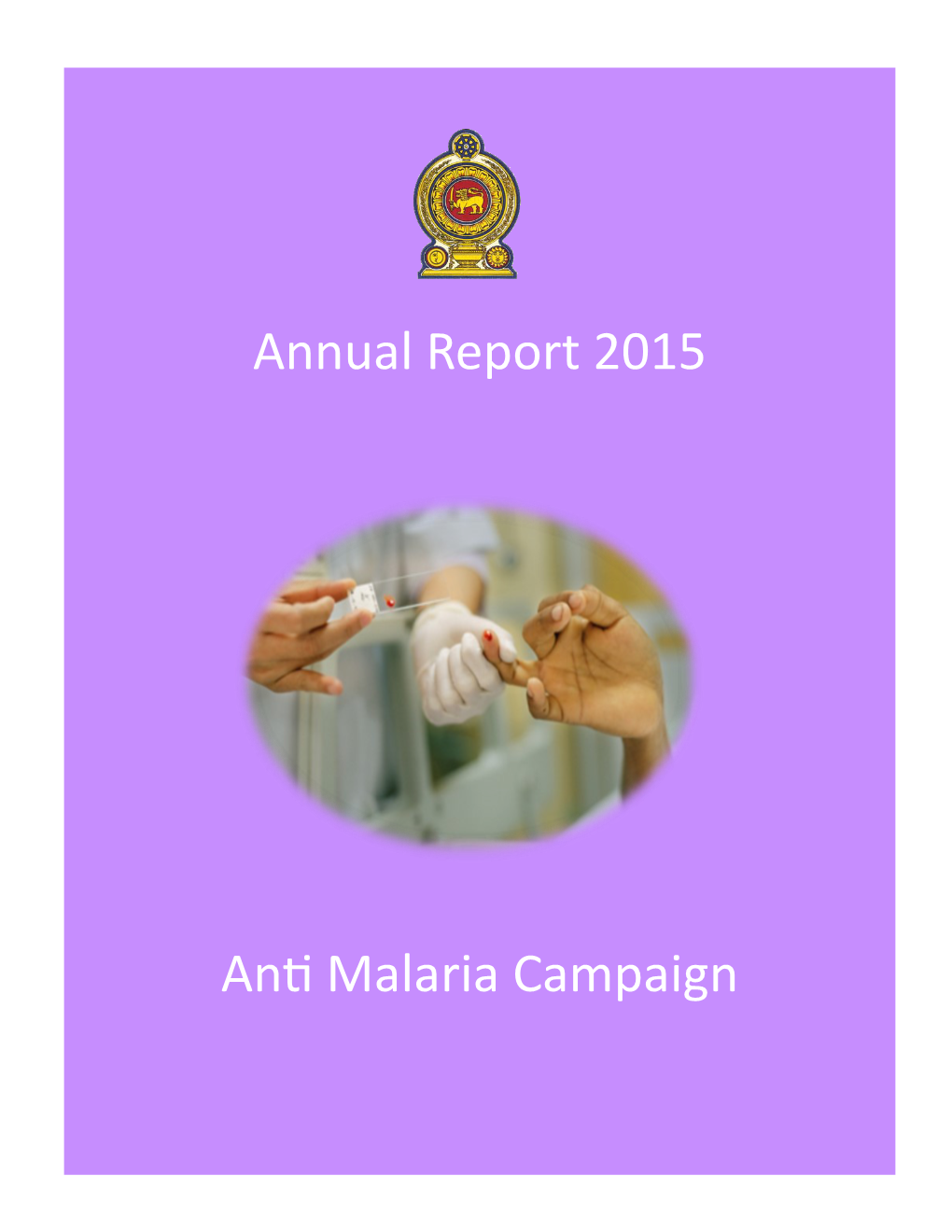 Annual Report 2015 Anti Malaria Campaign