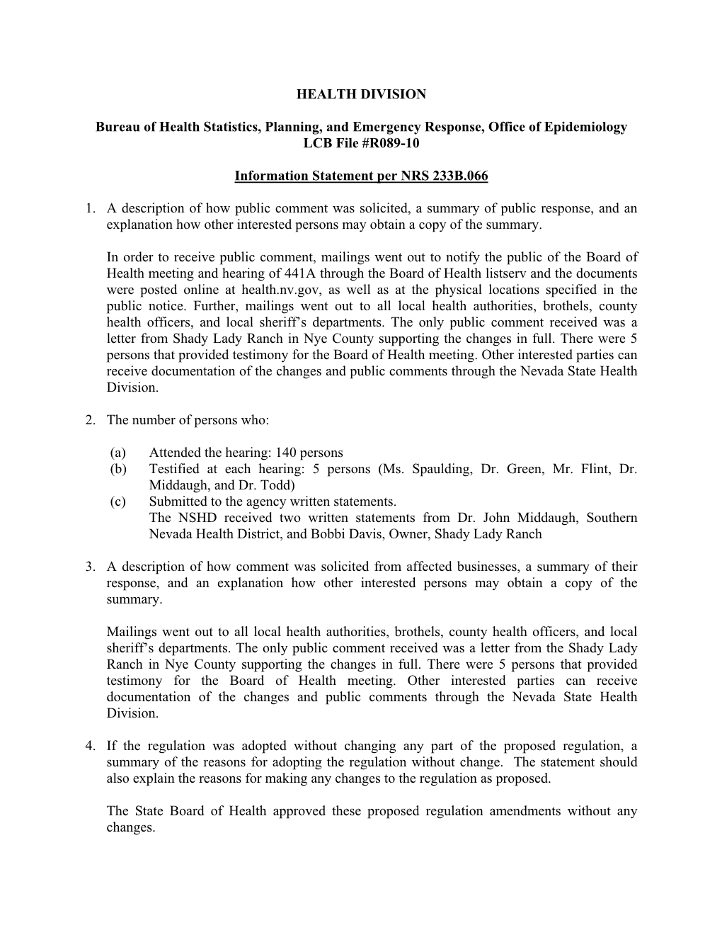 HEALTH DIVISION Bureau of Health Statistics, Planning, and Emergency Response, Office of Epidemiology LCB File #R089-10 Informat