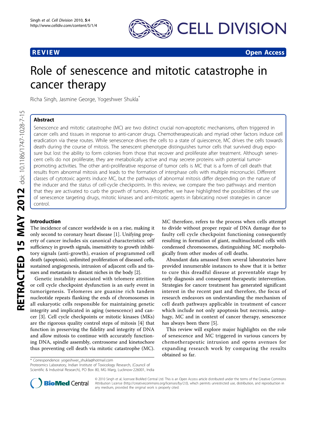 Role of Senescence and Mitotic Catastrophe in Cancer Therapy Richa Singh, Jasmine George, Yogeshwer Shukla*