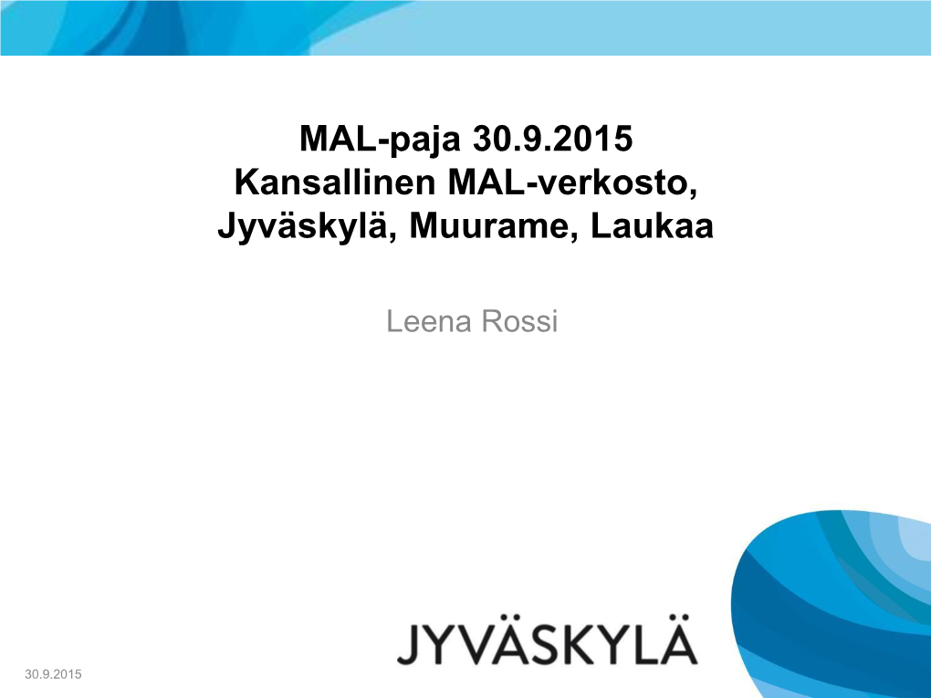 Leena Rossi, Jyväskylän Kaupunki