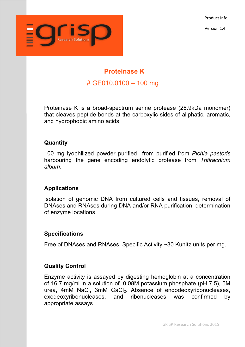 Proteinase K # GE010.0100 – 100 Mg