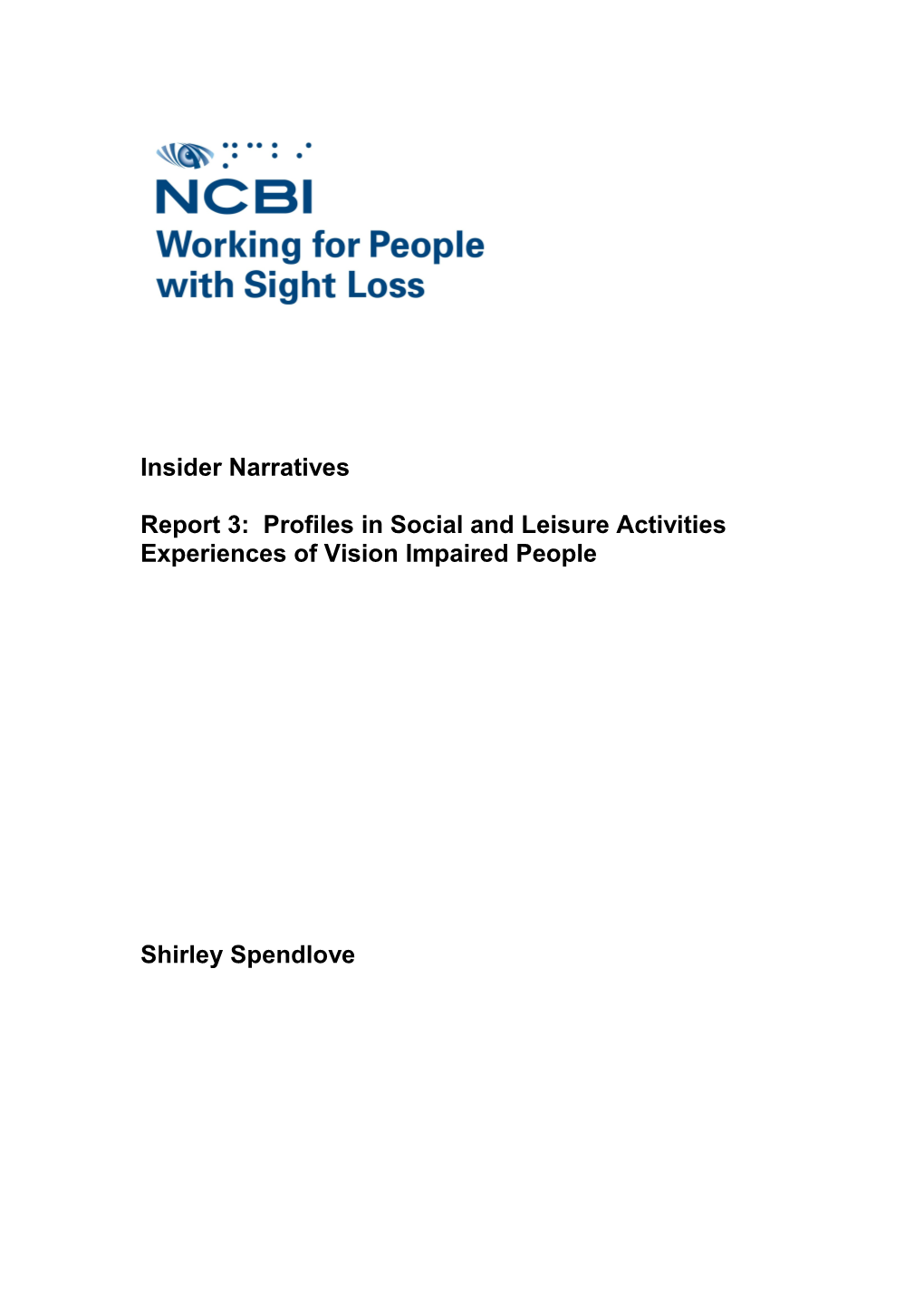 Report 3: Profiles in Social and Leisure Activities