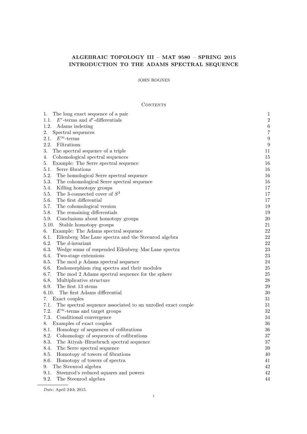 Mat 9580 – Spring 2015 Introduction to the Adams Spectral Sequence