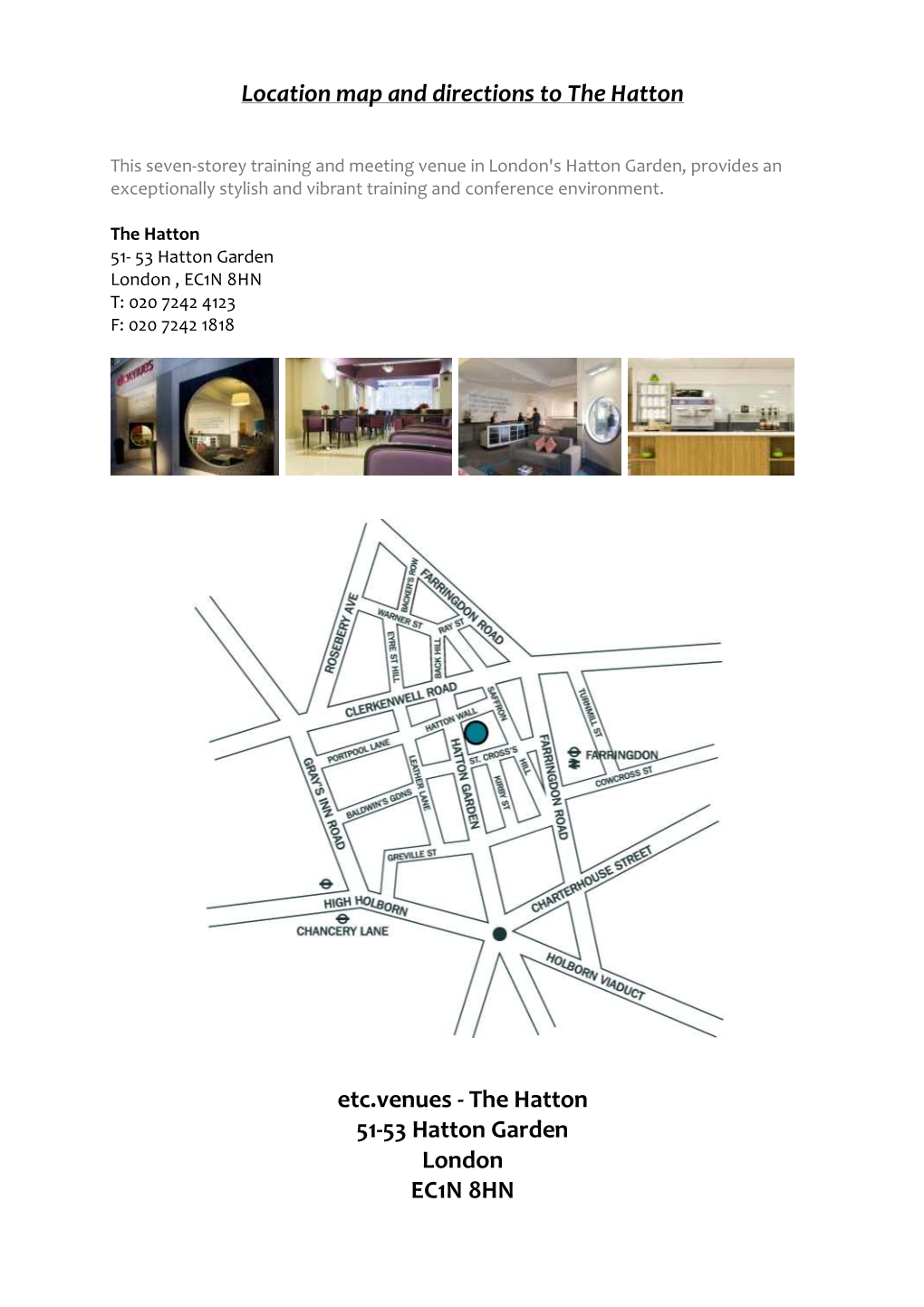 The Hatton 51-53 Hatton Garden London EC1N 8HN