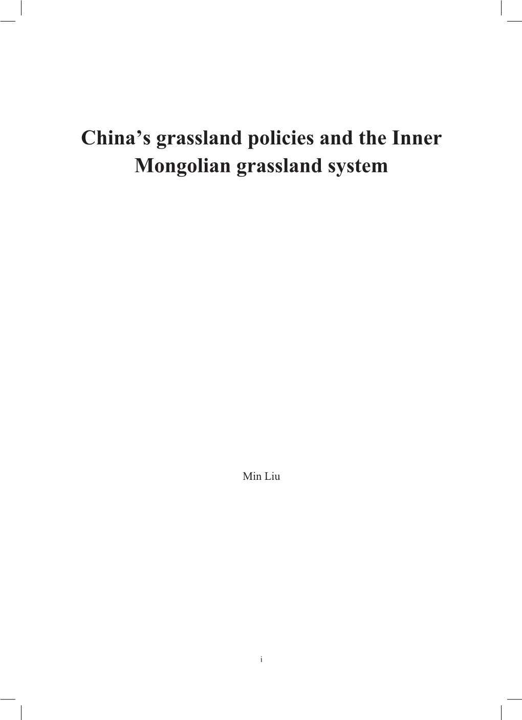 China's Grassland Policies and the Inner Mongolian Grassland System