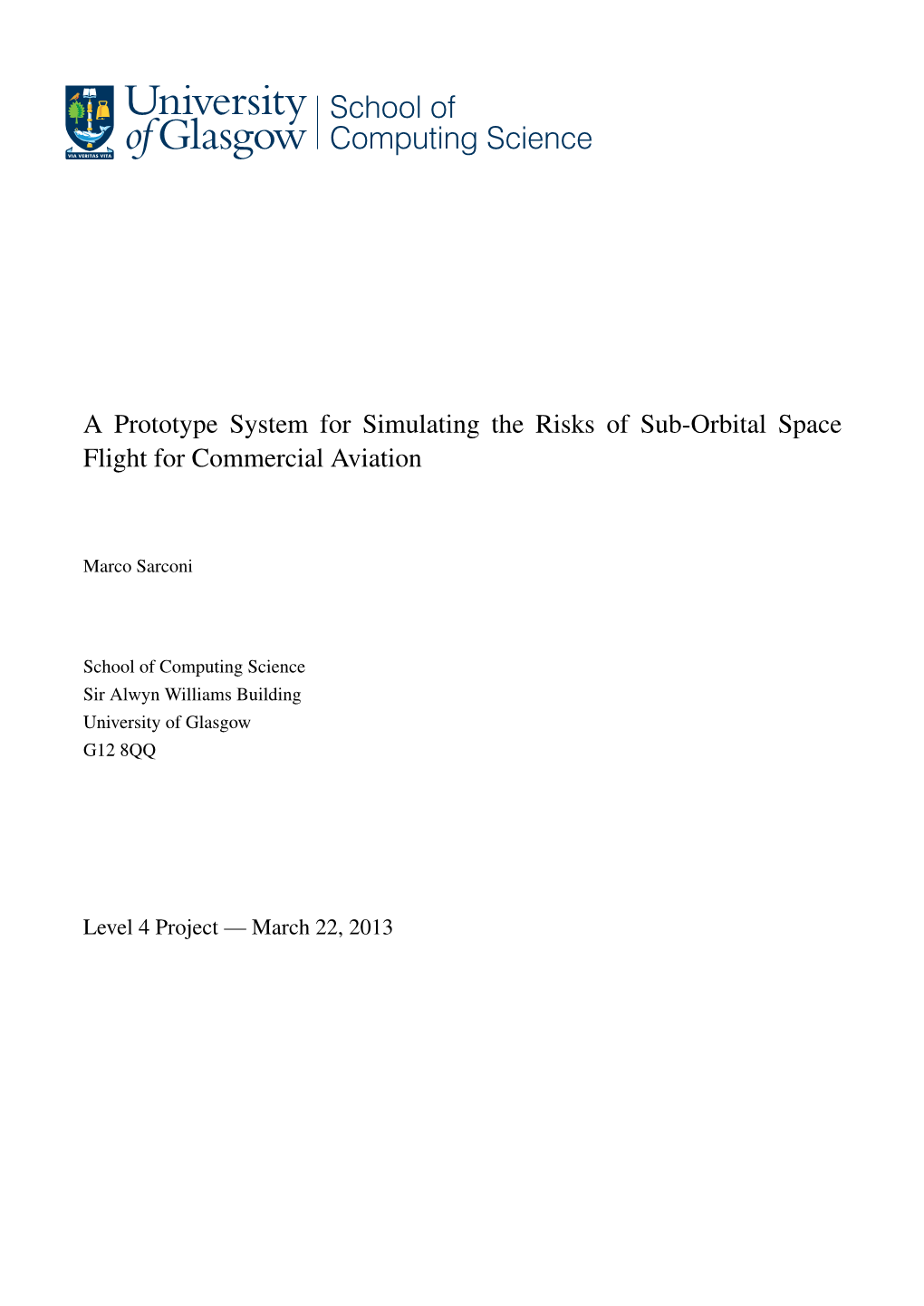 A Prototype System for Simulating the Risks of Sub-Orbital Space Flight for Commercial Aviation