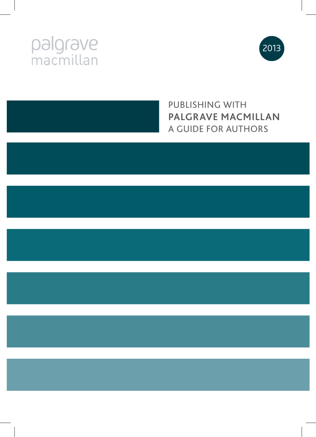 Palgrave Macmillan a Guide for Authors Contents