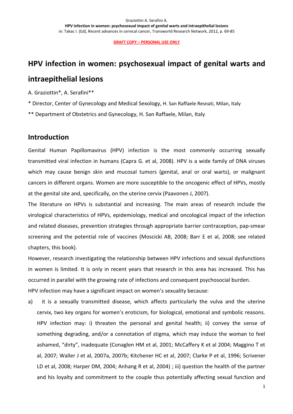 HPV Infection in Women: Psychosexual Impact of Genital Warts and Intraepithelial Lesions In: Takac I