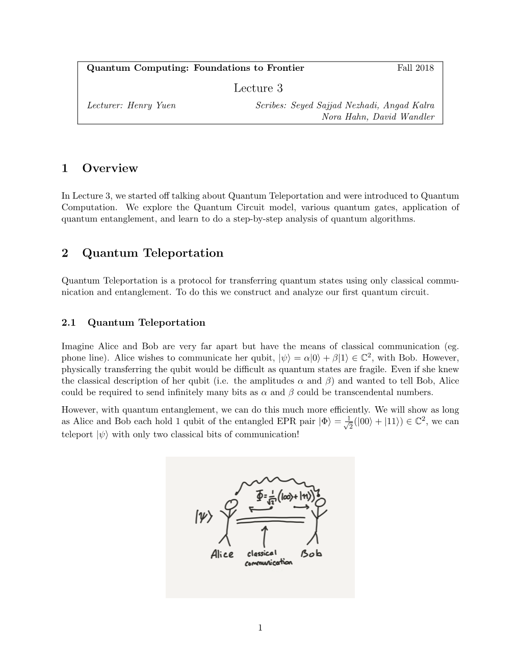 Lecture 3 1 Overview 2 Quantum Teleportation