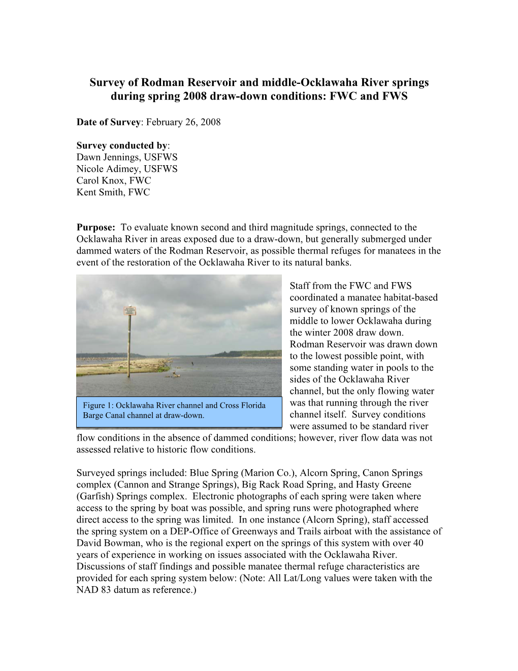 Survey of Rodman Reservoir and Middle-Ocklawaha River Springs During Spring 2008 Draw-Down Conditions: FWC and FWS