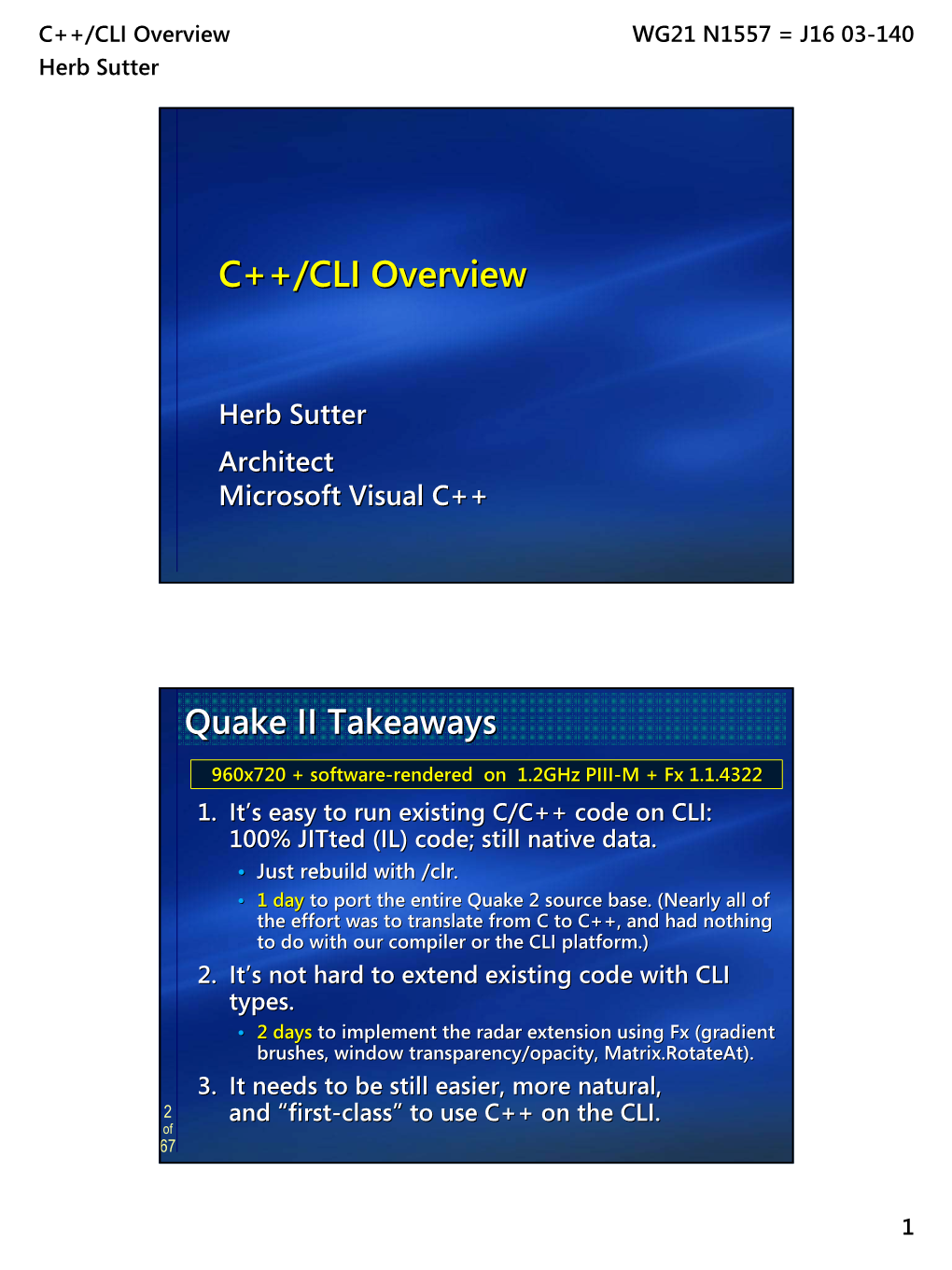 C++/CLI Overview WG21 N1557 = J16 03-140 Herb Sutter