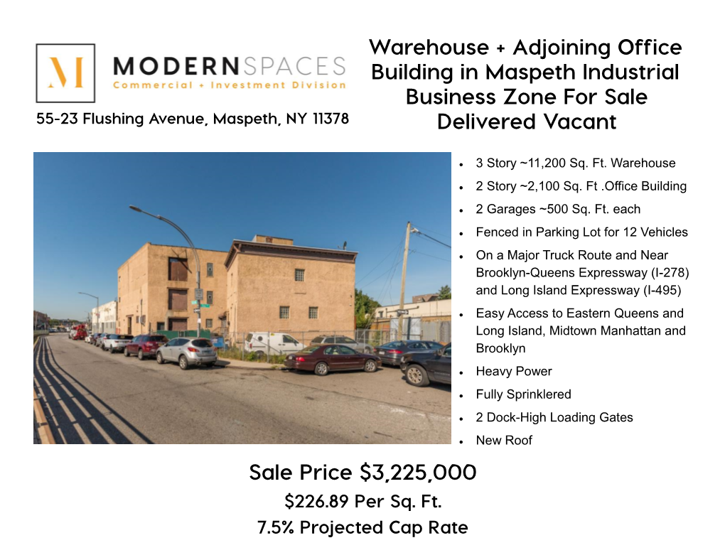 Warehouse + Adjoining Office Building in Maspeth Industrial Business Zone for Sale Delivered Vacant Sale Price $3,225,000