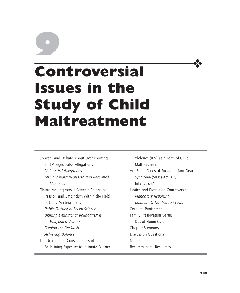 Controversial Issues in the Study of Child Maltreatment