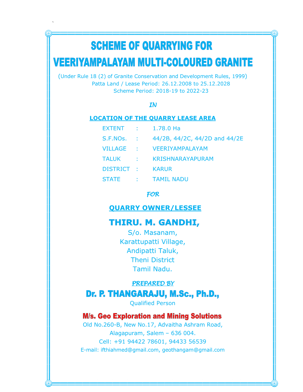QUARRY OWNER/LESSEE S/O. Masanam, Karattupatti Village, Andipatti Taluk, Theni District Tamil Nadu