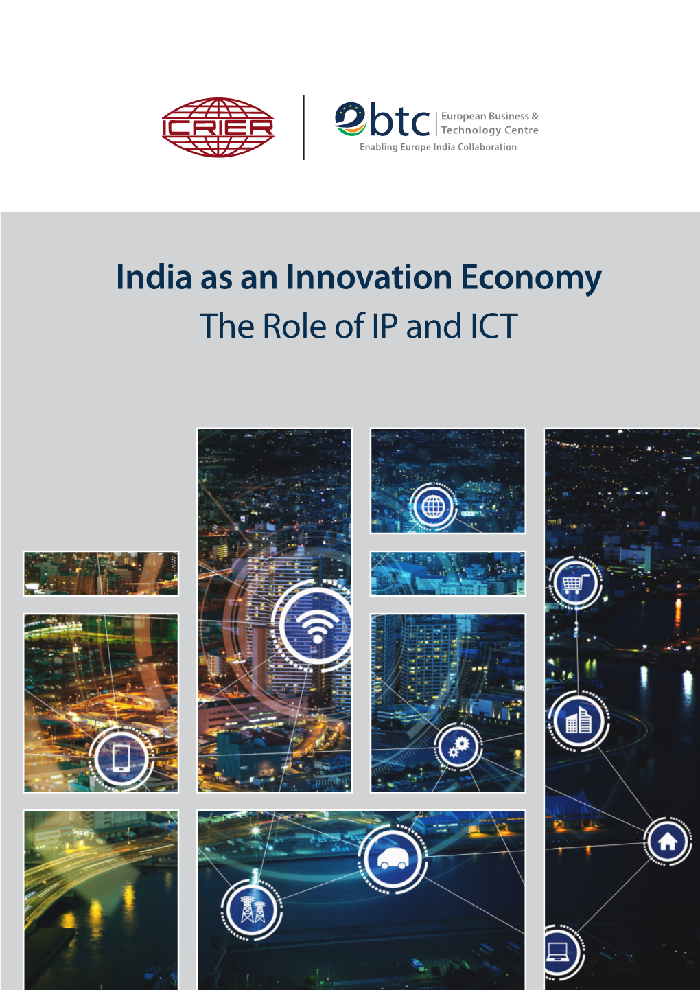 India As an Innovation Economy the Role of IP and ICT