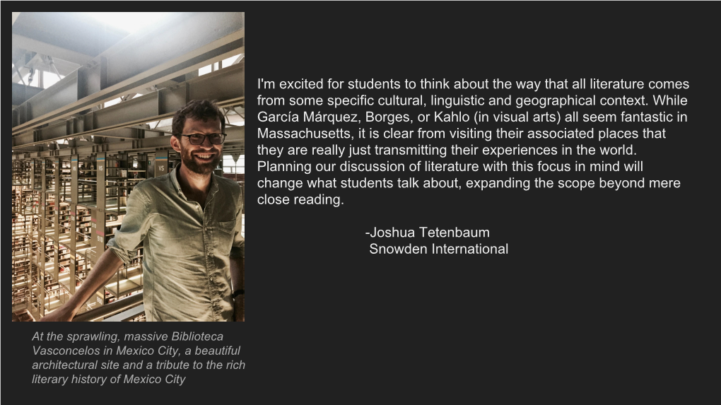 I'm Excited for Students to Think About the Way That All Literature Comes from Some Specific Cultural, Linguistic and Geographical Context