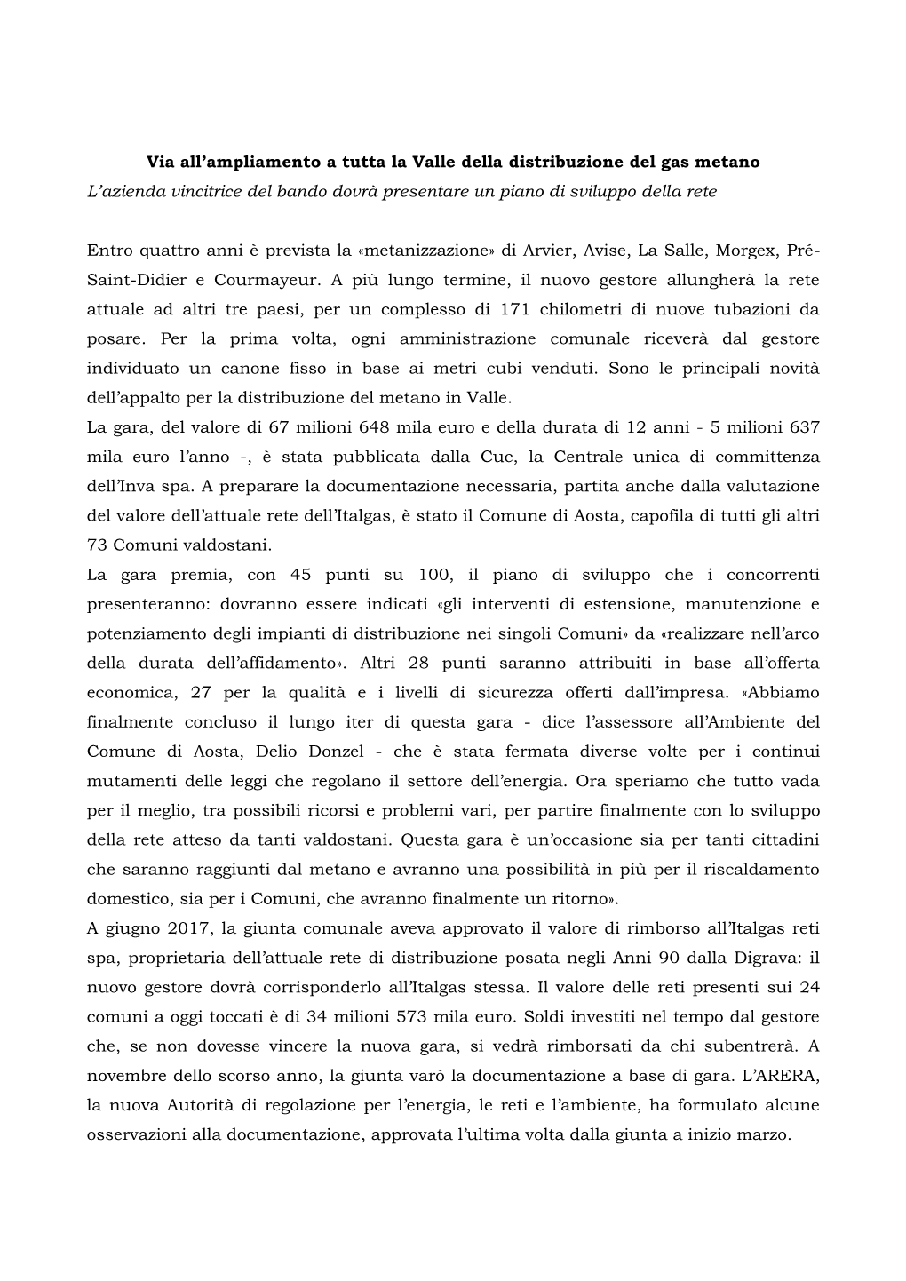 Via All'ampliamento a Tutta La Valle Della Distribuzione Del Gas Metano