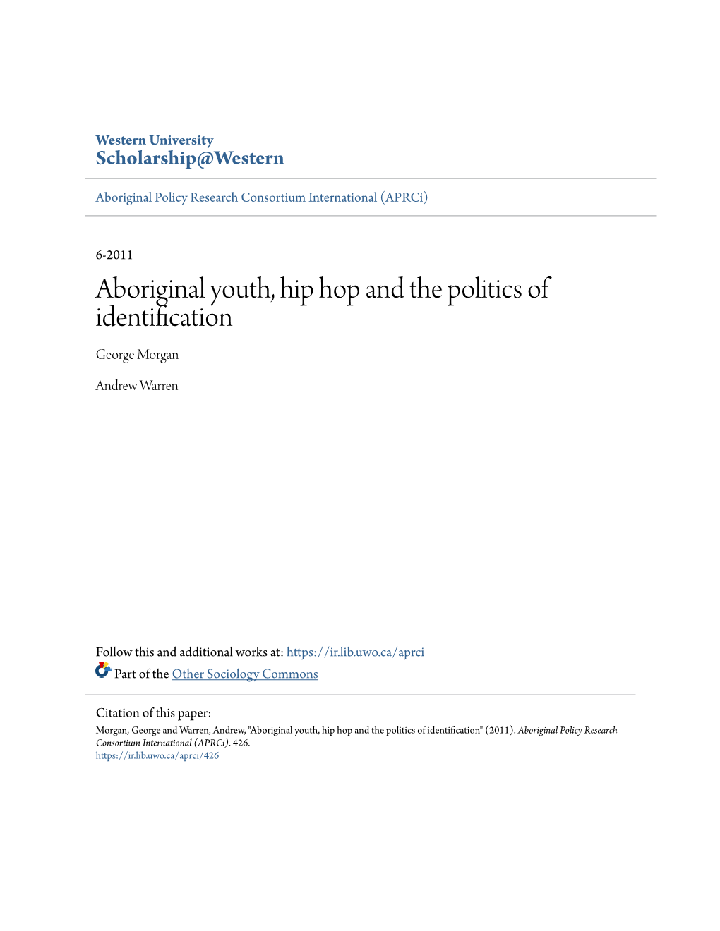 Aboriginal Youth, Hip Hop and the Politics of Identification George Morgan