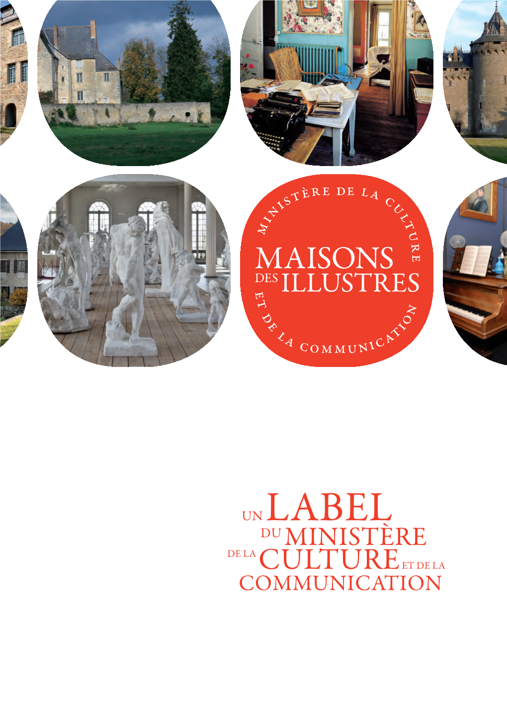 Un Label Du Ministère De La Culture Et De La Communication Les 111 Premières Maisons Labellisées Les Maisons