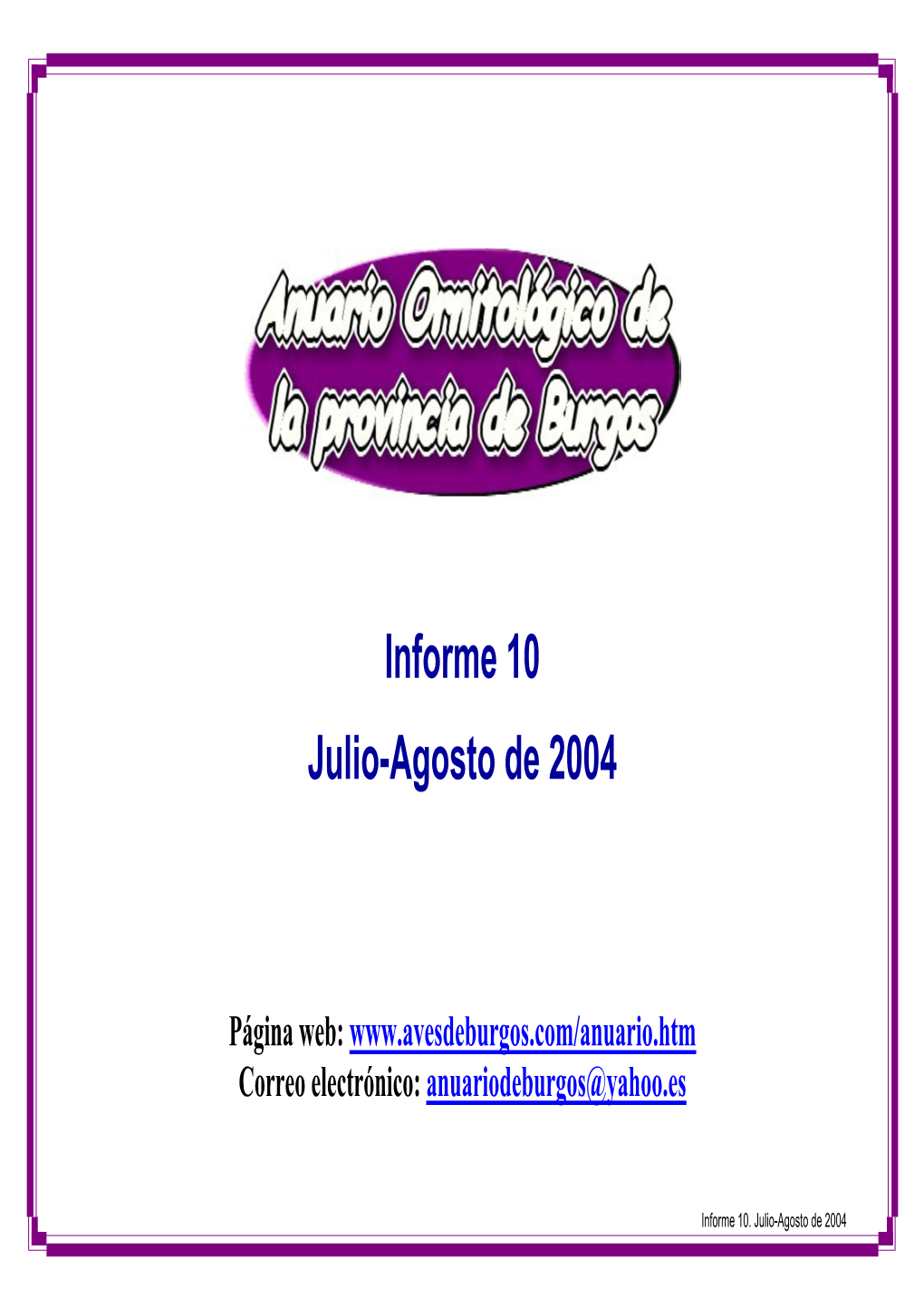 Informe 10 Julio-Agosto De 2004