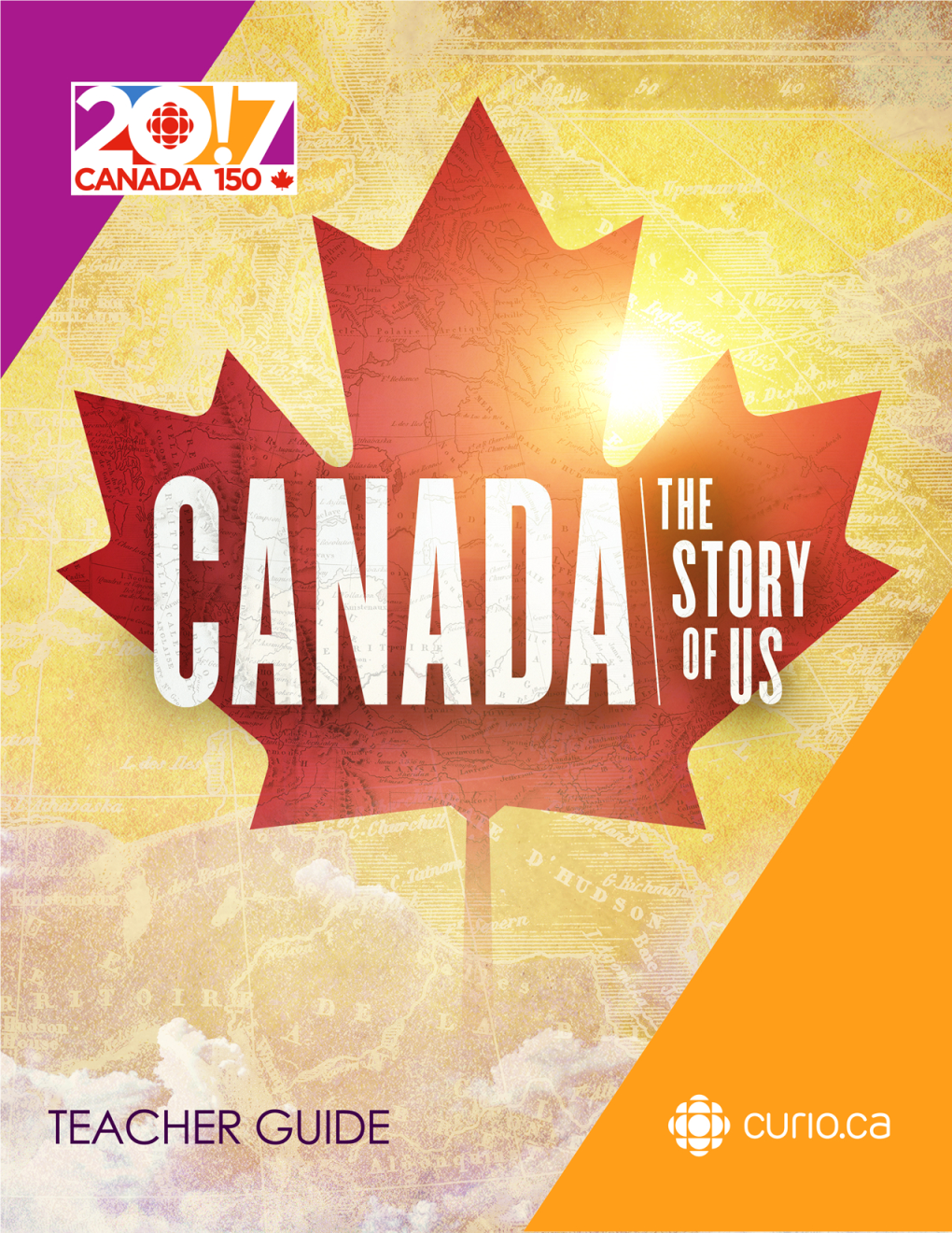 Canada: the Story of Us Teacher Guide