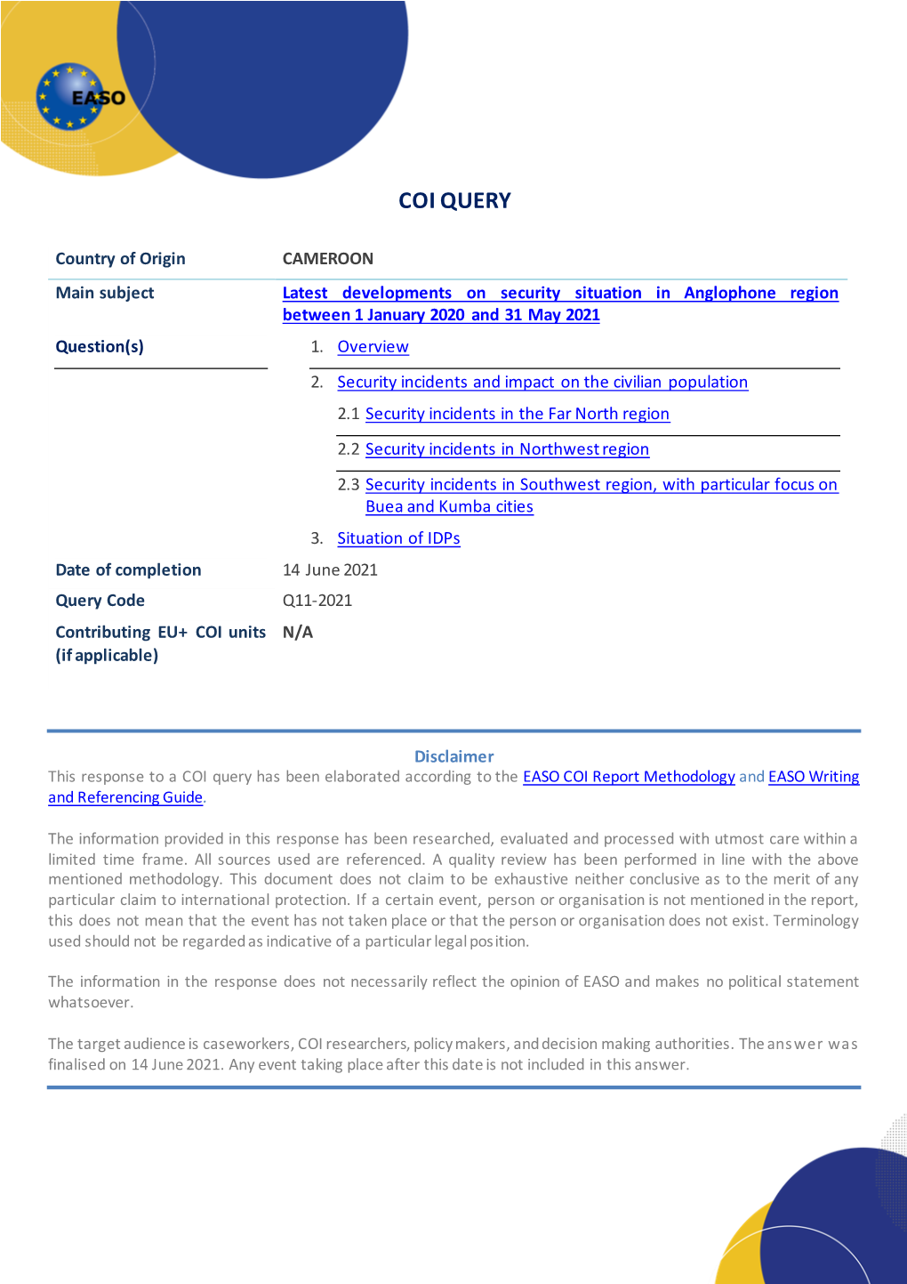 CAMEROON Main Subject Latest Developments on Security Situation in Anglophone Region Between 1 January 2020 and 31 May 2021 Question(S) 1