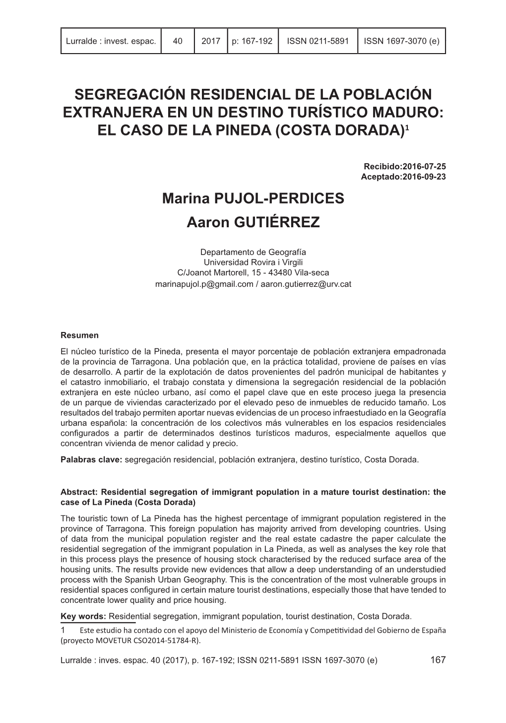 SEGREGACIÓN RESIDENCIAL DE LA POBLACIÓN EXTRANJERA EN UN DESTINO TURÍSTICO MADURO: EL CASO DE LA PINEDA (COSTA DORADA)1 Marin