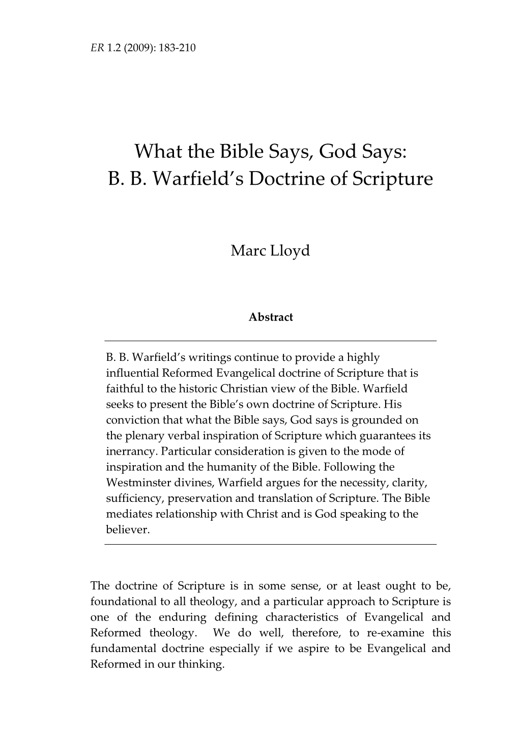 What the Bible Says, God Says: B. B. Warfield's Doctrine of Scripture