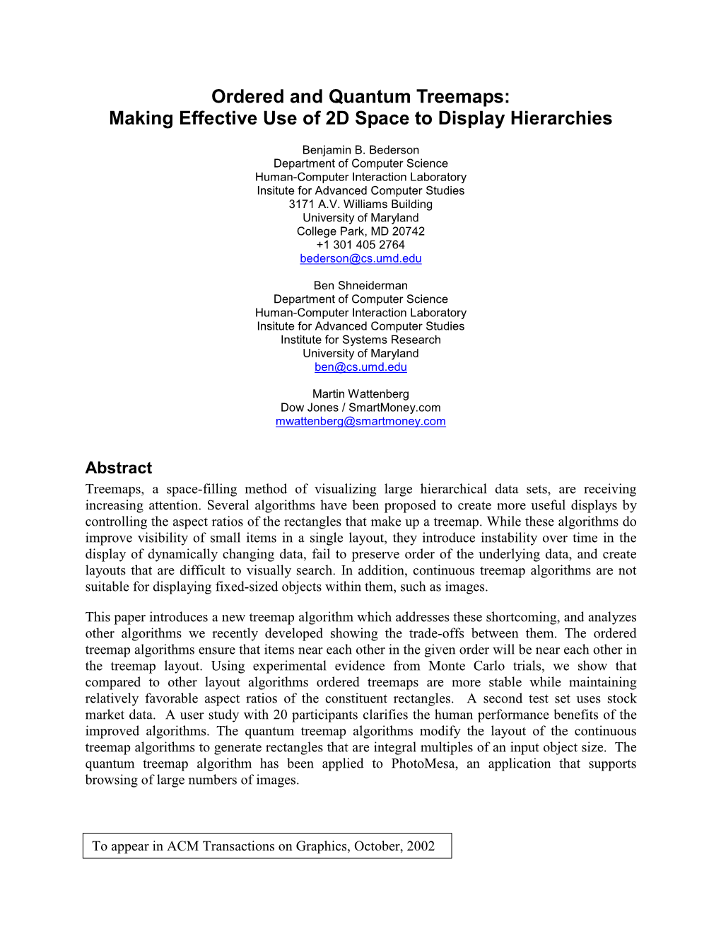 Ordered and Quantum Treemaps: Making Effective Use of 2D Space to Display Hierarchies