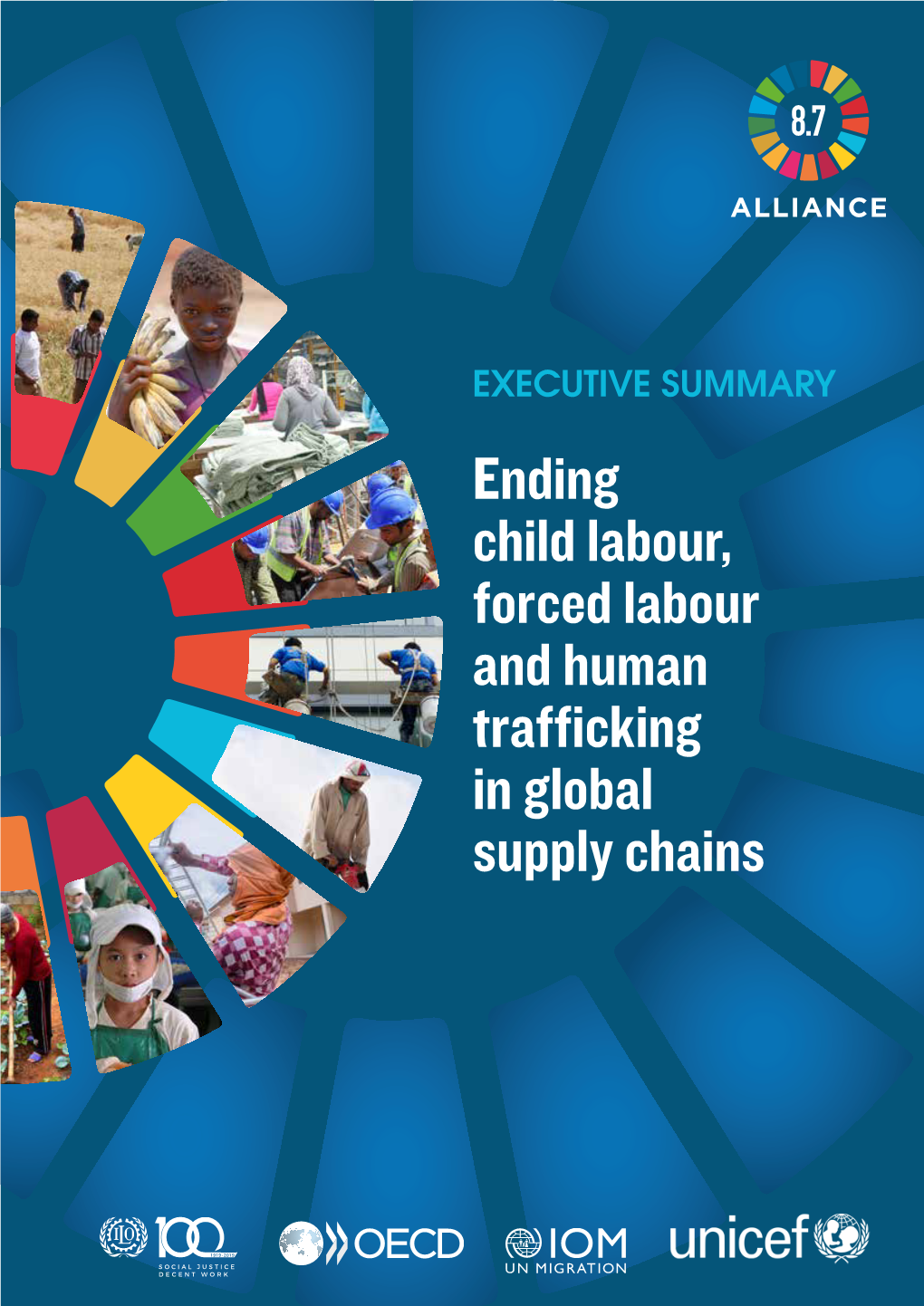 Ending Child Labour, Forced Labour and Human Trafficking in Global Supply Chains