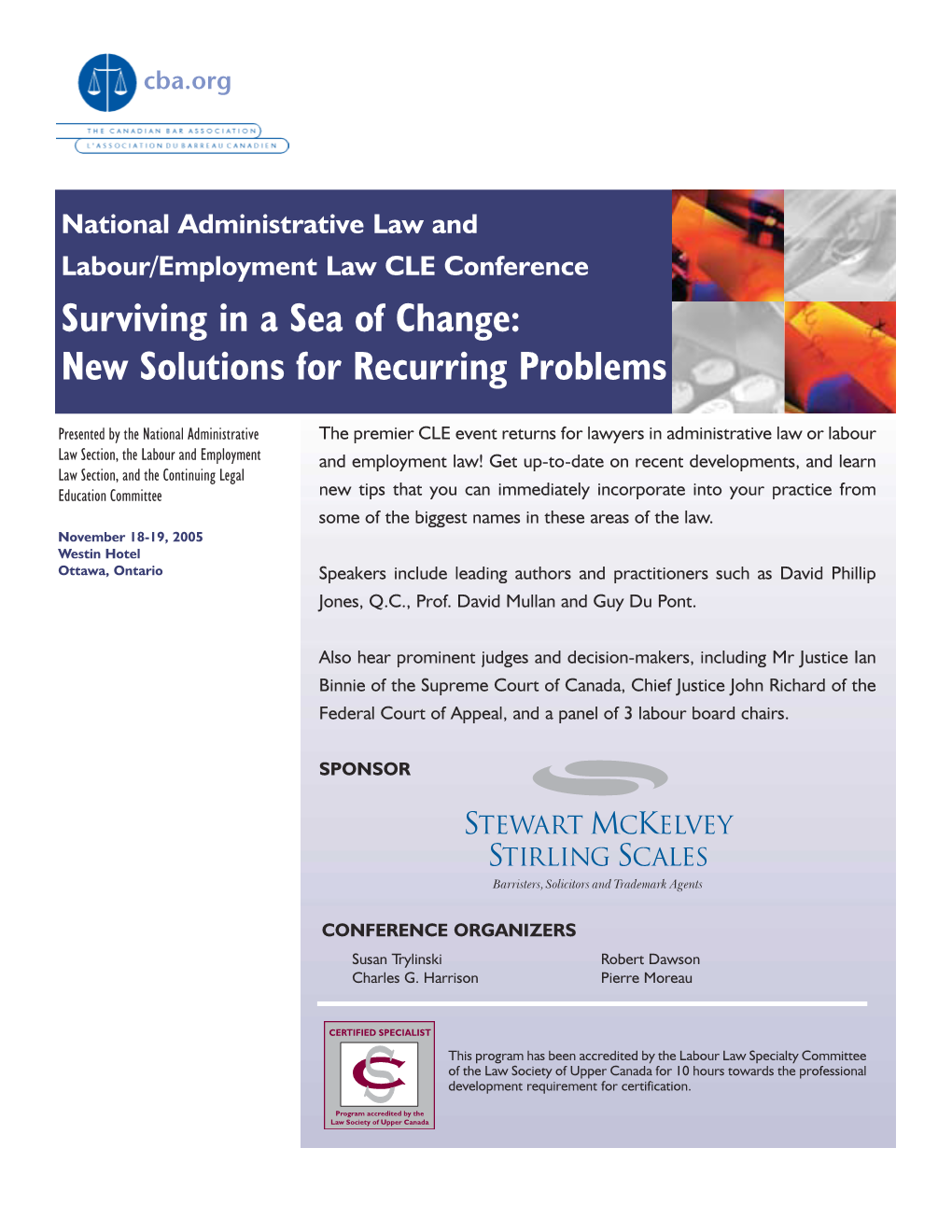 Surviving in a Sea of Change: New Solutions for Recurring Problems