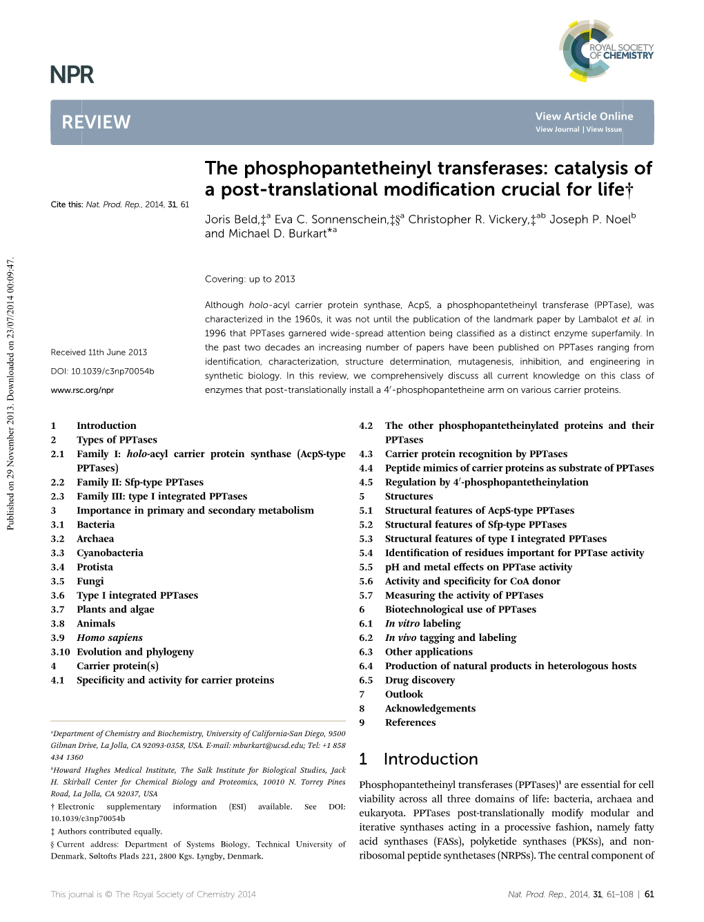 The Phosphopantetheinyl Transferases: Catalysis of a Post-Translational Modiﬁcation Crucial for Life† Cite This: Nat