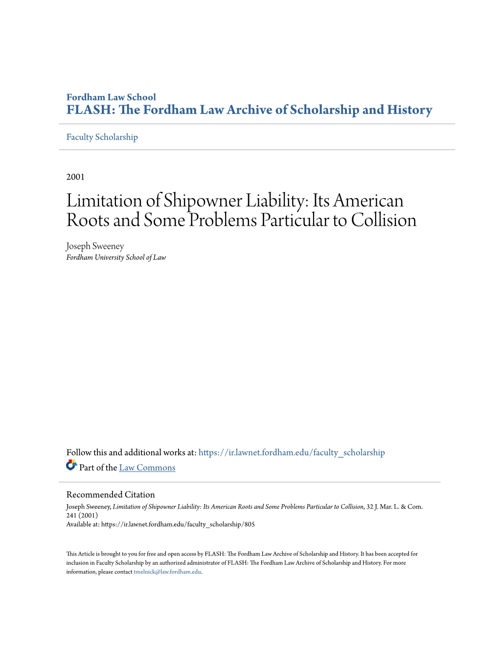 Limitation of Shipowner Liability: Its American Roots and Some Problems Particular to Collision Joseph Sweeney Fordham University School of Law