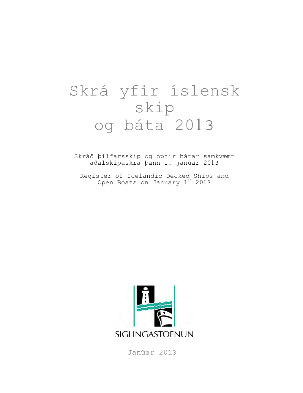 Skrá Yfir Íslensk Skip Og Báta 2013