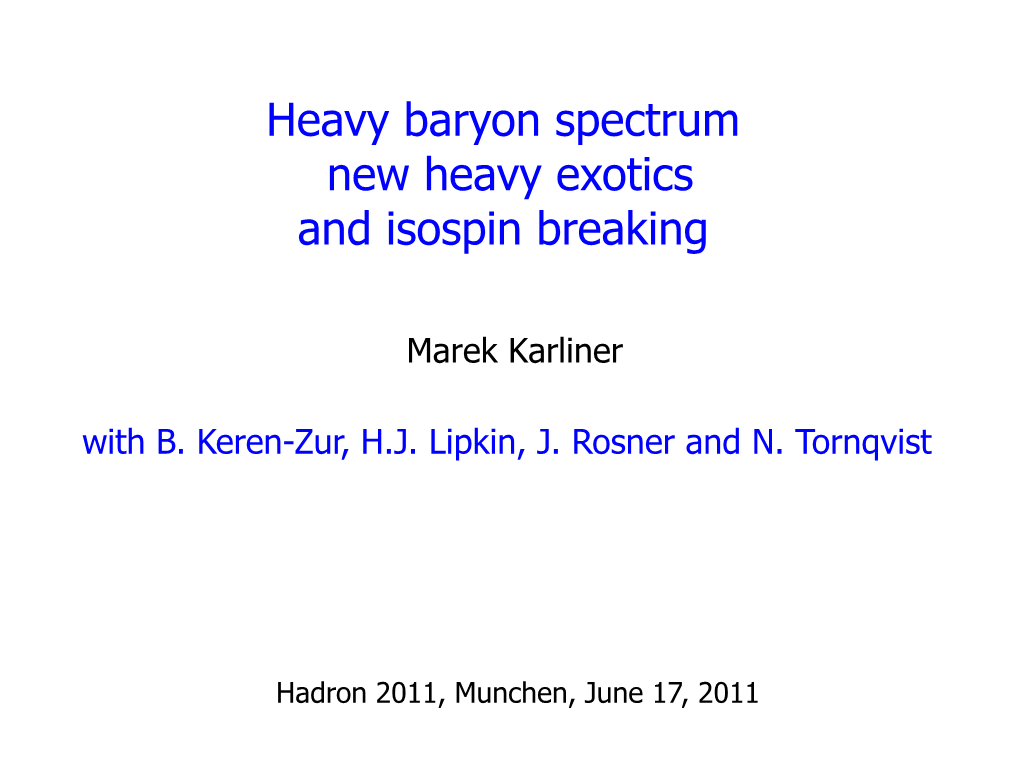 Heavy Baryon Spectrum New Heavy Exotics and Isospin Breaking