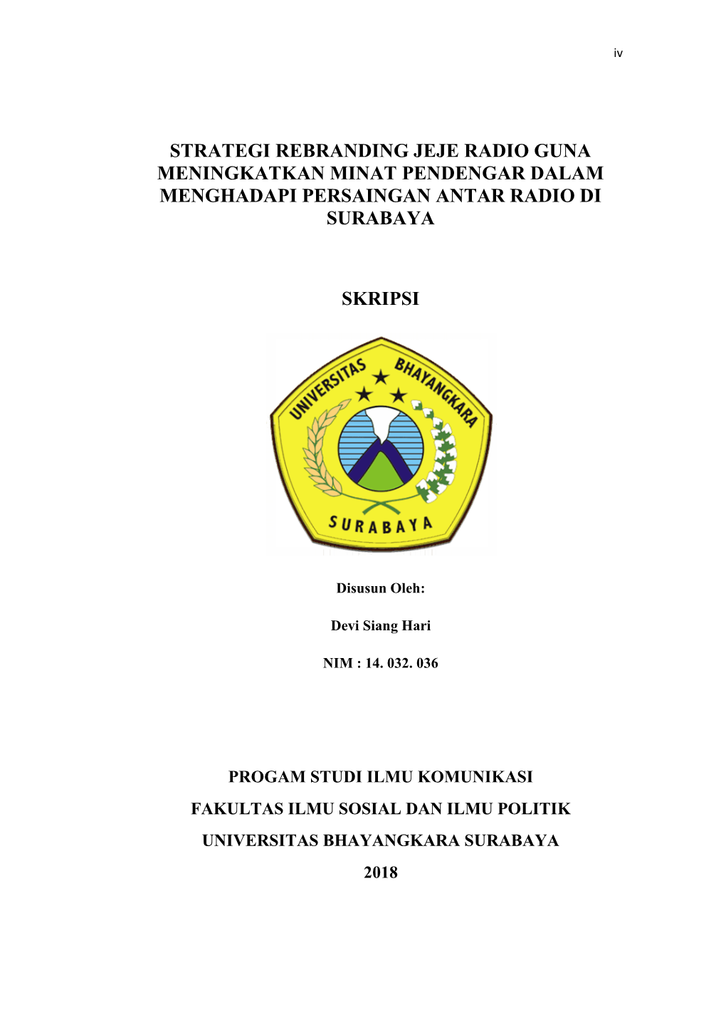 Strategi Rebranding Jeje Radio Guna Meningkatkan Minat Pendengar Dalam Menghadapi Persaingan Antar Radio Di Surabaya