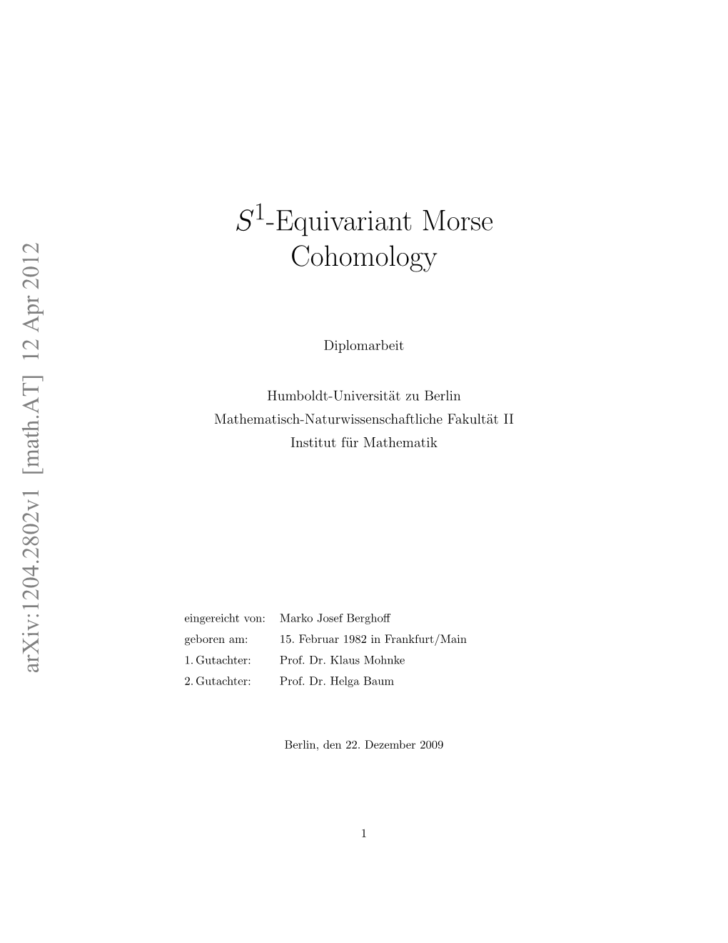 S -Equivariant Morse Cohomology Groups (With Z2-Coeﬃcients) Are Deﬁned As