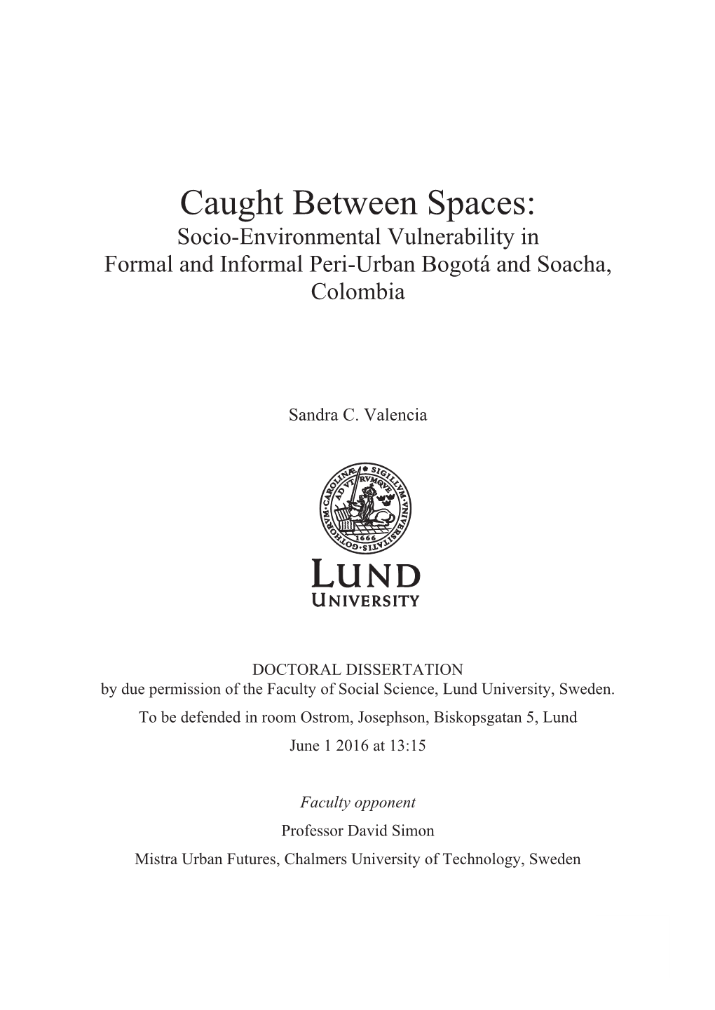 Caught Between Spaces: Socio-Environmental Vulnerability in Formal and Informal Peri-Urban Bogotá and Soacha, Colombia